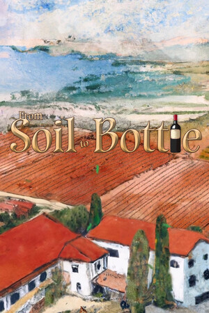 From Soil to Bottle Steam Key (PC) GLOBAL