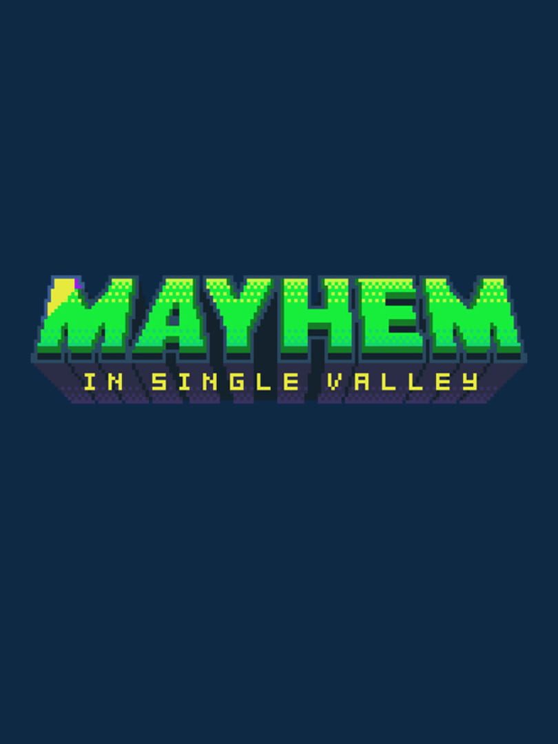 Mayhem in Single Valley game cover