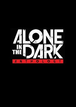 Alone in the Dark - Anthology