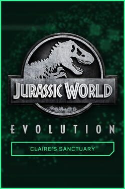 Jurassic World Evolution: Claire's Sanctuary (DLC) Steam Key (PC) LATAM