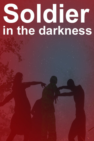 Soldier in the darkness (PC) Steam Key GLOBAL