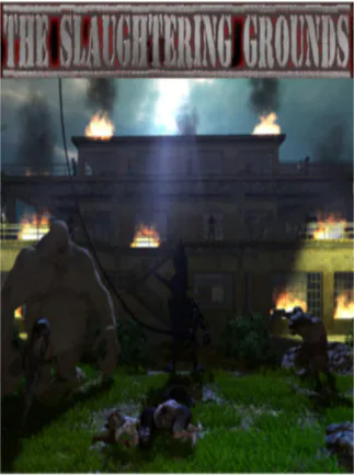 The Slaughtering Grounds
