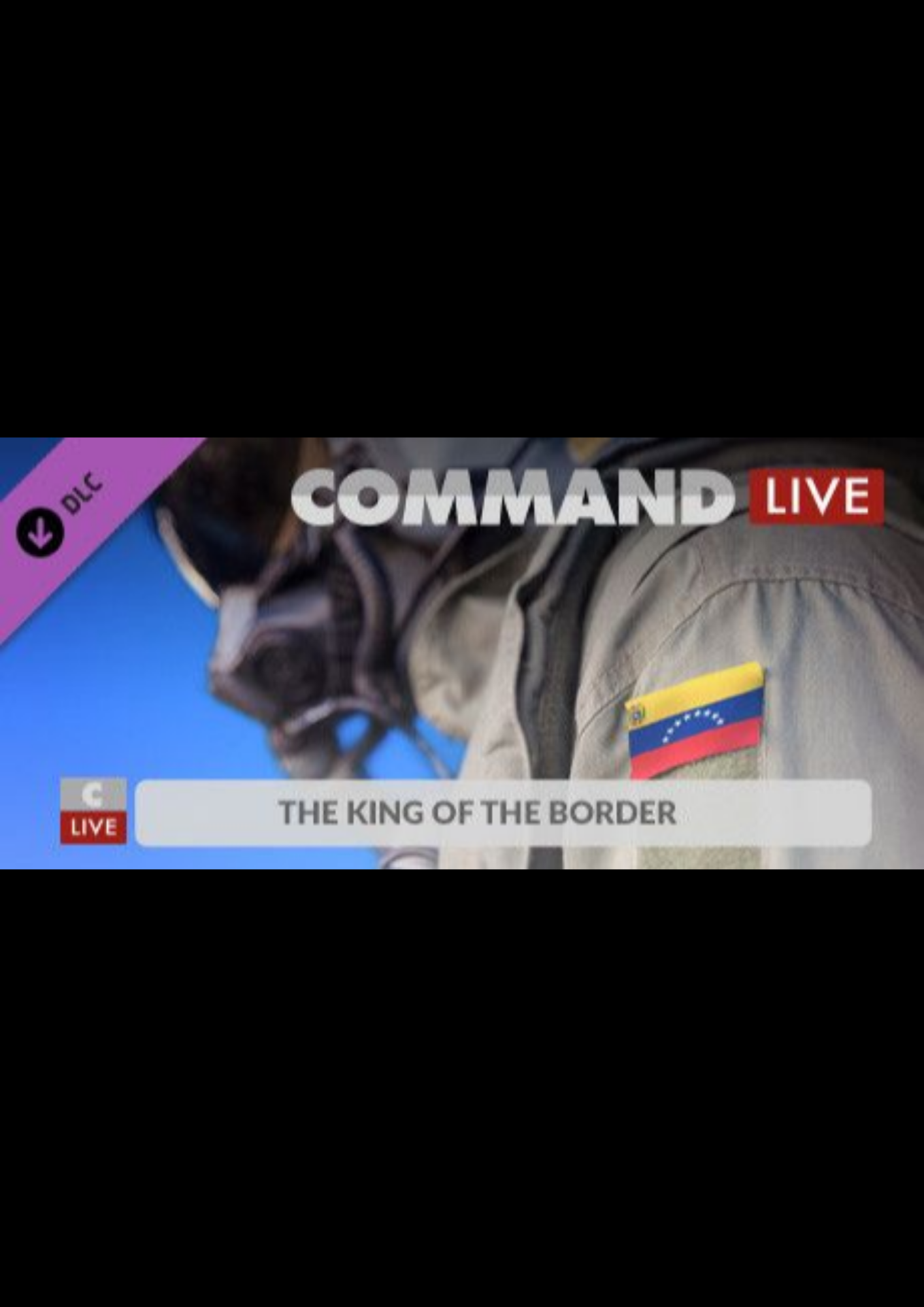 Command:MO LIVE - The King of the Border