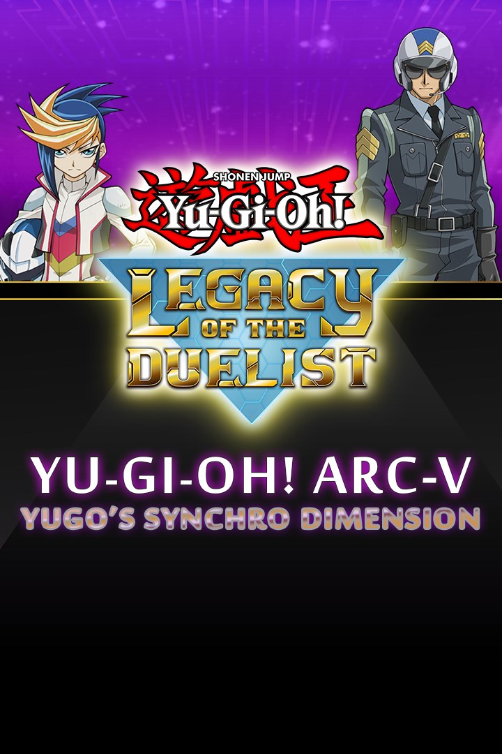 Yu-Gi-Oh! ARC-V: Yugo’s Synchro Dimension (DLC)