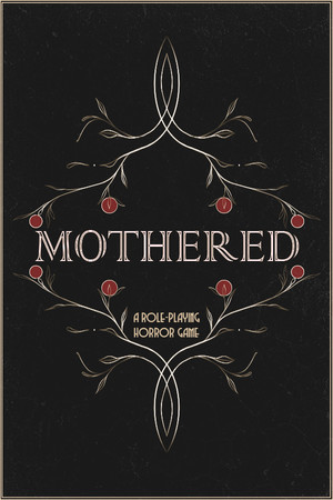 MOTHERED - A ROLE-PLAYING HORROR GAME game cover