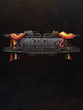 Panzer Corps 2: Axis Operations - Spanish Civil War (DLC) Steam Key (PC) LATAM