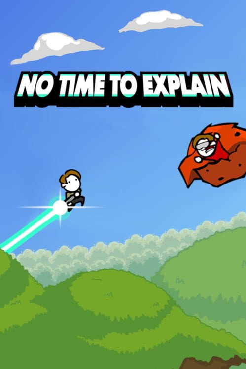 No Time To Explain Remastered game cover