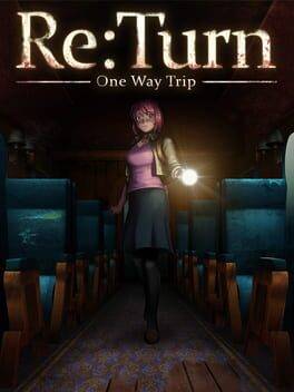 Re:Turn - One Way Trip game cover
