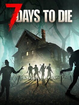 7 Days to Die (Game Preview)