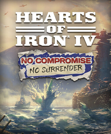 Hearts of Iron IV: No Compromise, No Surrender (DLC) Steam Key (PC) LATAM