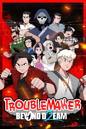 Troublemaker 2: Beyond Dream game cover