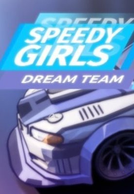 Speedy Girls - Dream Team