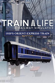 Train Life - 1920'S Orient-Express Train (DLC)