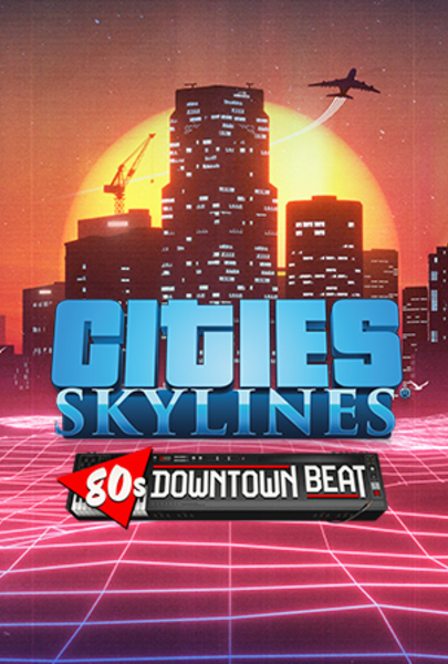 Cities: Skylines - 80's Downtown Beat