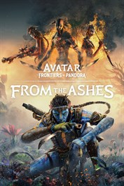 From The Ashes Expansion - Avatar: Frontiers of Pandora™ (DLC)