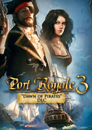 Port Royale 3: Dawn of Pirates
