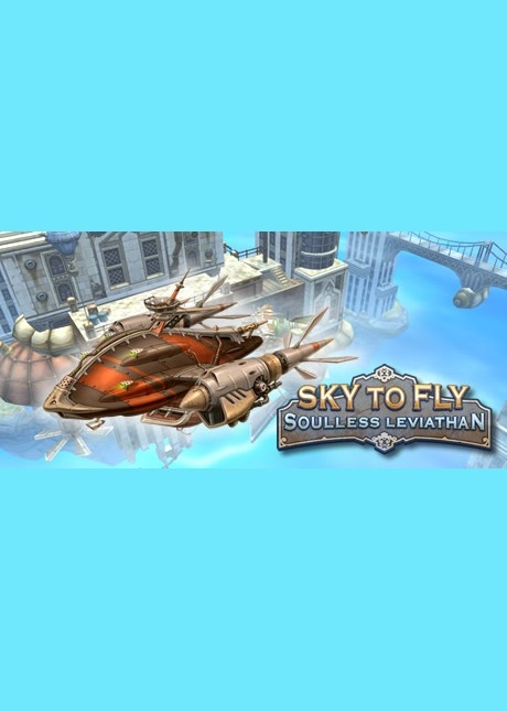 Sky to Fly: Soulless Leviathan game cover