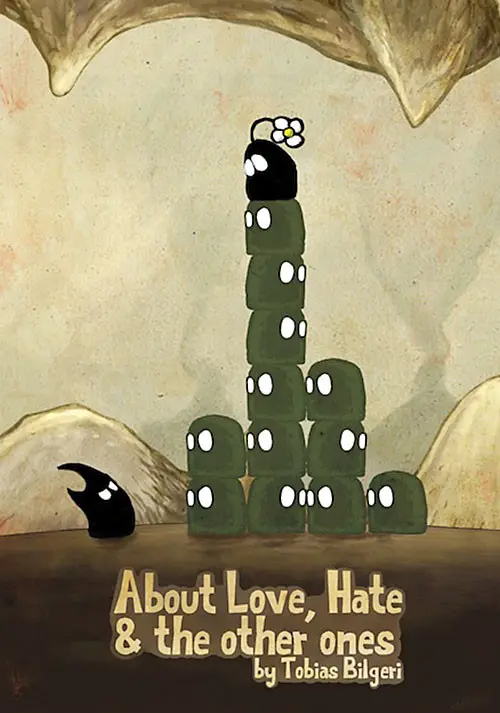 About Love, Hate and the other ones