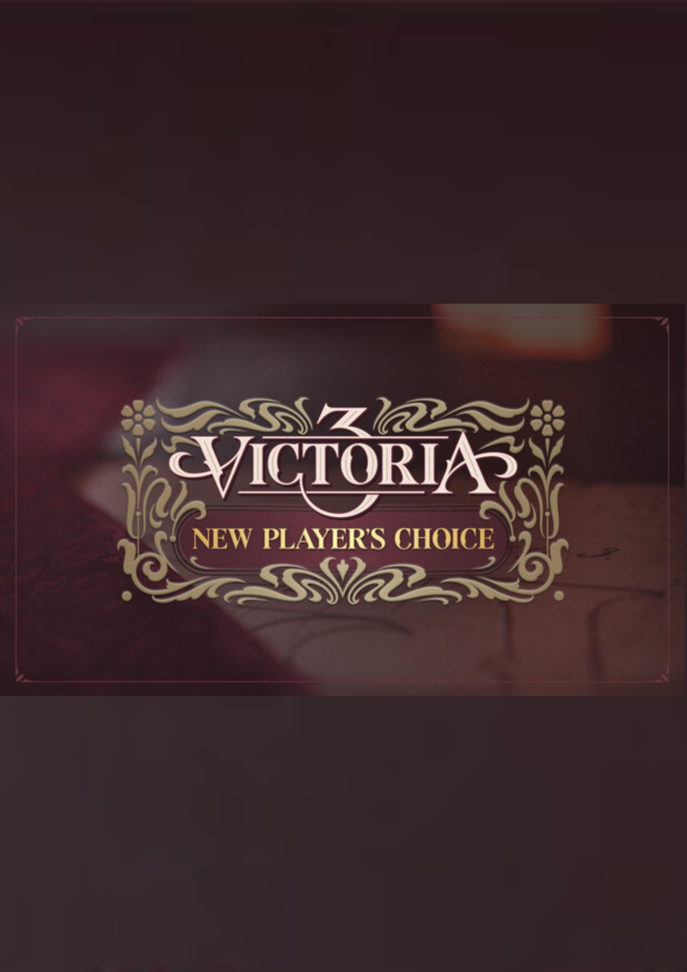 Victoria 3: New Player's Choice