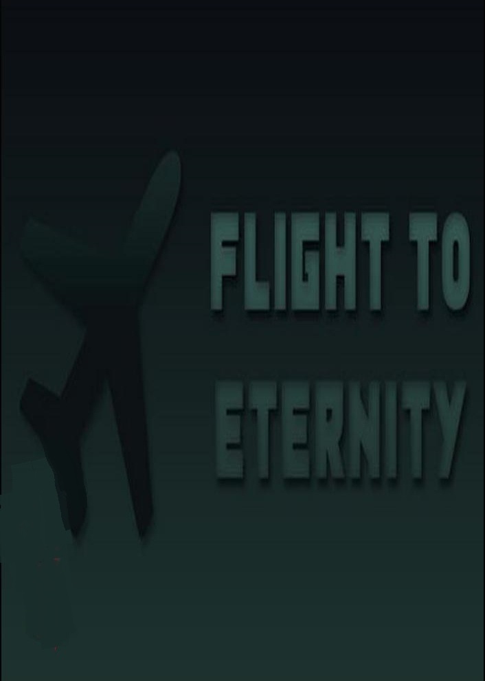 Flight to Eternity