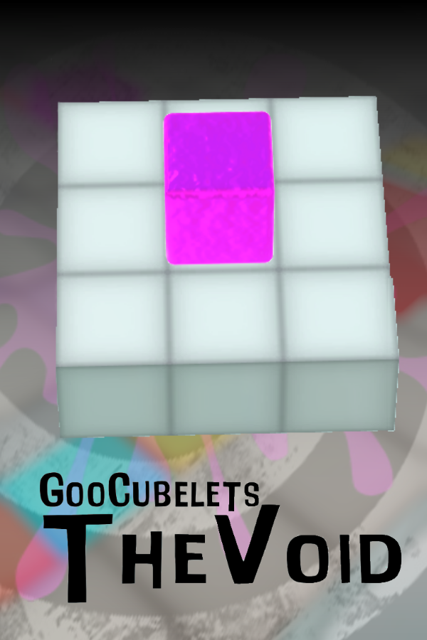 GooCubelets: The Void