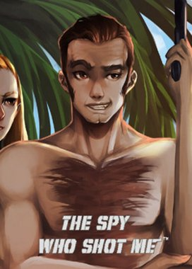 The spy who shot me