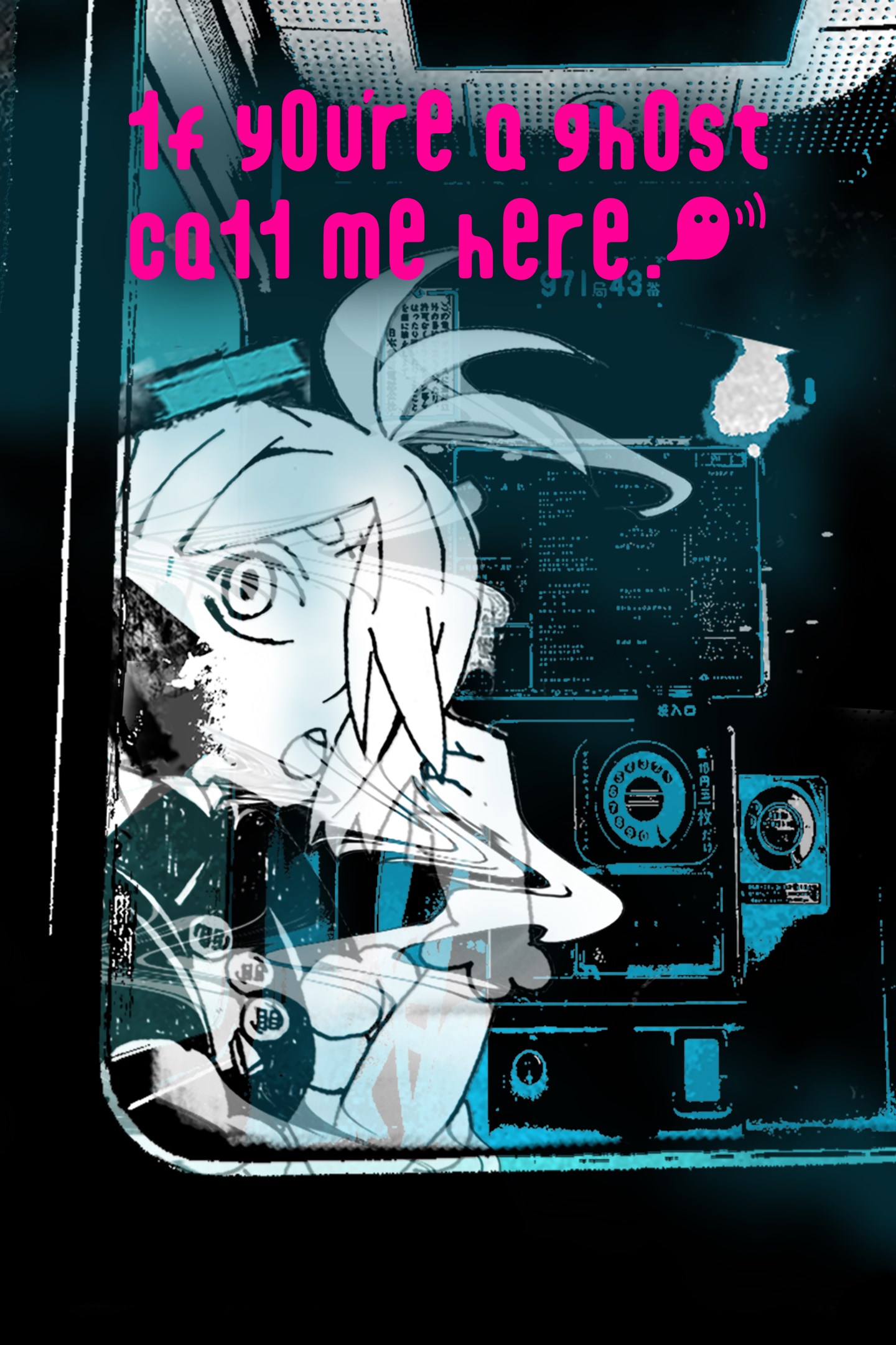 1f y0u're a gh0st ca11 me here!