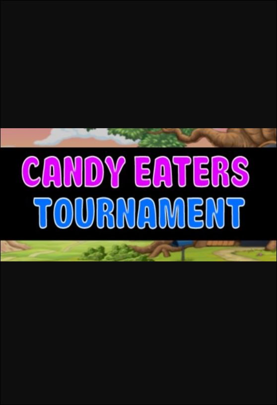 CANDY EATERS TOURNAMENT