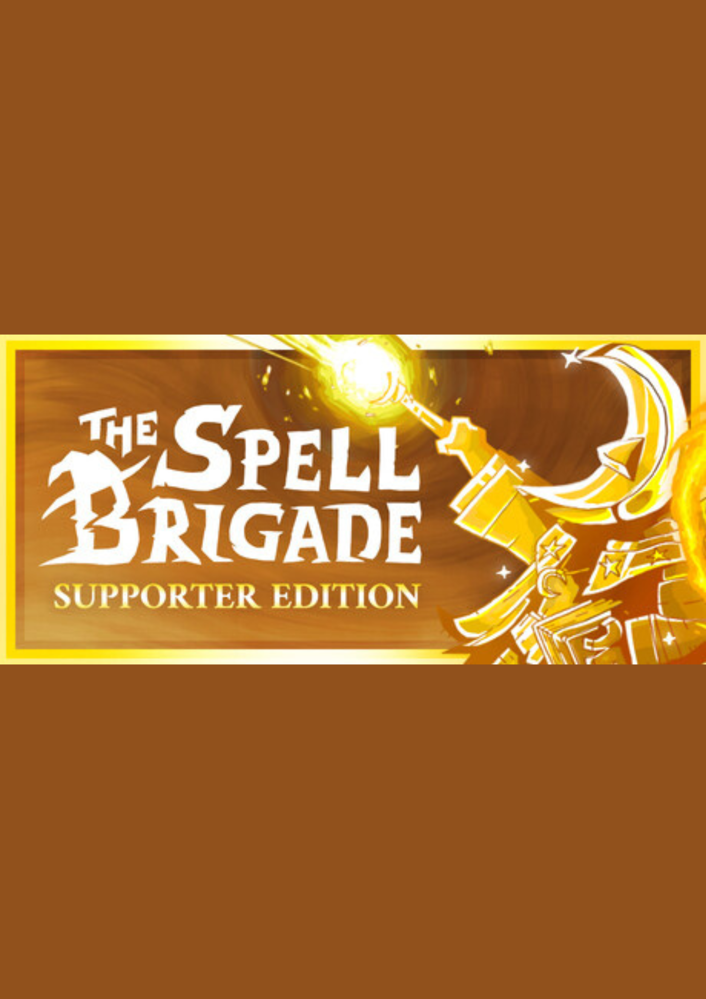 The Spell Brigade - Supporter Edition