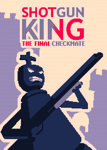 Shotgun King: The Final Checkmate game cover