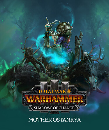 Total War: WARHAMMER III - Mother Ostankya – Shadows of Change
