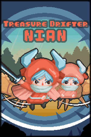 Treasure Drifter: Nian