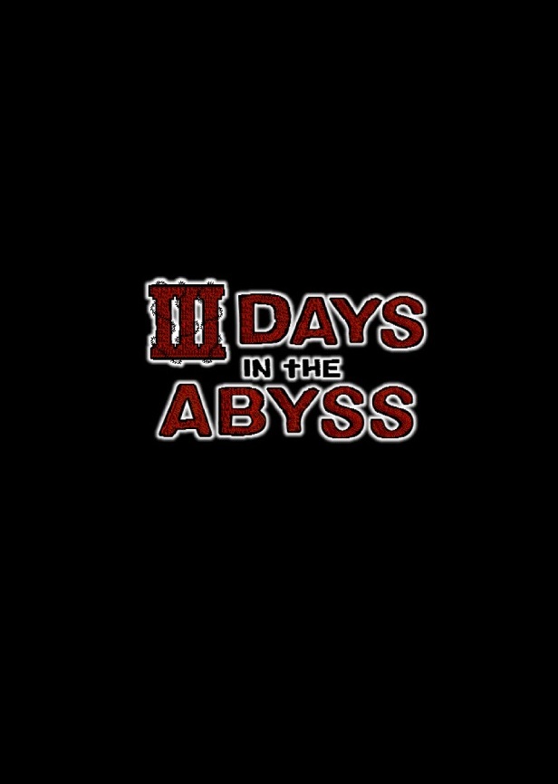 3 Days in the Abyss