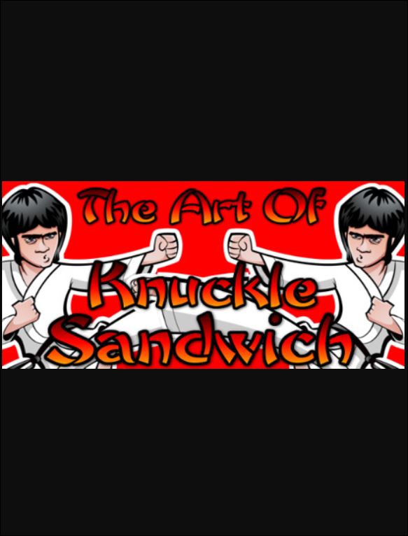 The Art Of Knuckle Sandwich