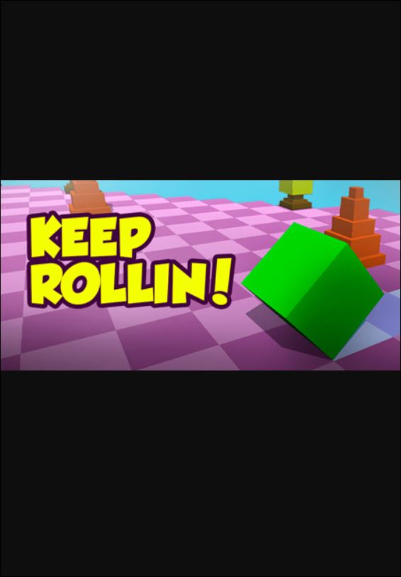Keep Rollin!