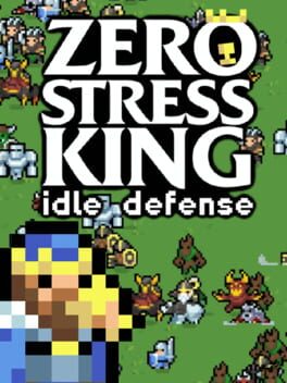 Zero Stress King: Idle Defense game cover