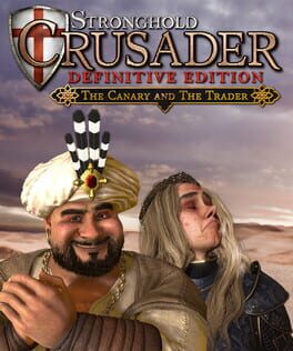 Stronghold Crusader: Definitive Edition - The Canary & The Trader game cover