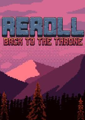 Reroll: Back to the throne