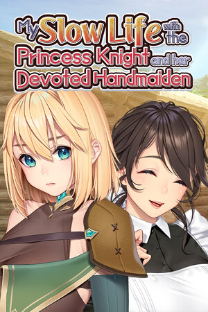 My Slow Life with the Princess Knight and Her Devoted Handmaiden game cover