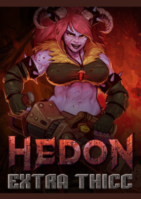 Hedon: Extra Thicc Edition