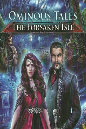 Ominous Tales: The Forsaken Isle game cover