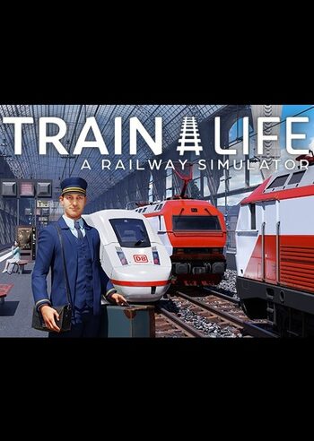 Train Life: A Railway Simulator Steam Key GLOBAL