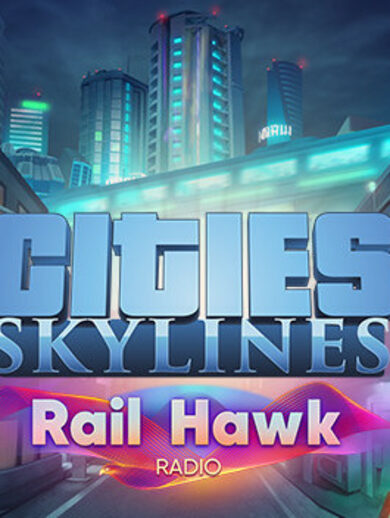 E-shop Cities: Skylines - Rail Hawk Radio (DLC) Steam Key GLOBAL