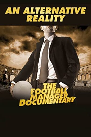 An Alternative Reality: The Football Manager Documentary game cover