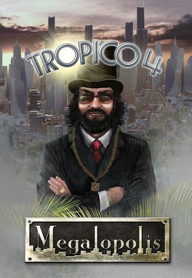 E-shop Tropico 4: Megalopolis (DLC) Steam Key GLOBAL