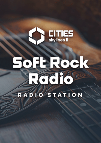 Cities: Skylines II - Soft Rock Radio (DLC) (PC) Steam Key GLOBAL