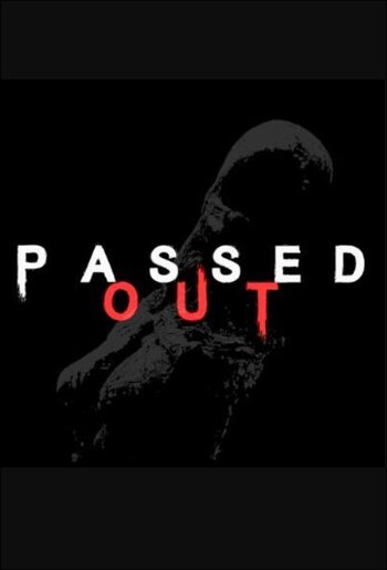 Passed Out (PC) Steam Key GLOBAL