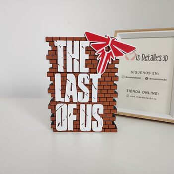 Letrero del juego The Last of Us en 3D