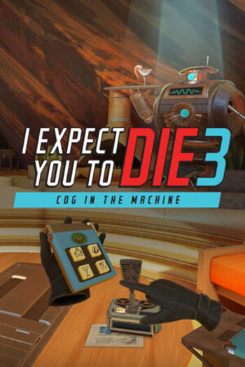 I Expect You To Die 3: Cog in the Machine  (PC) Clé STEAM GLOBAL