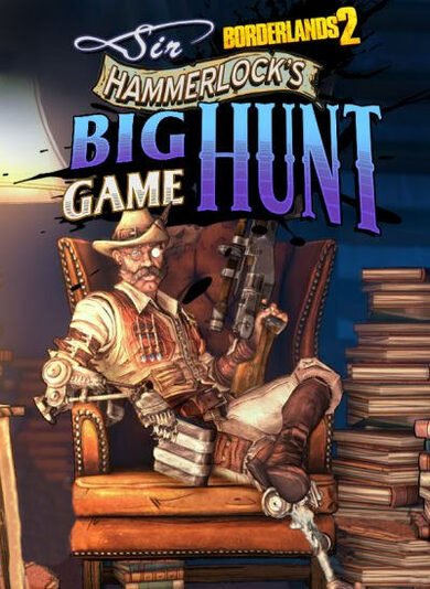 E-shop Borderlands 2 - Sir Hammerlocks Big Game Hunt (DLC) Steam Key EUROPE